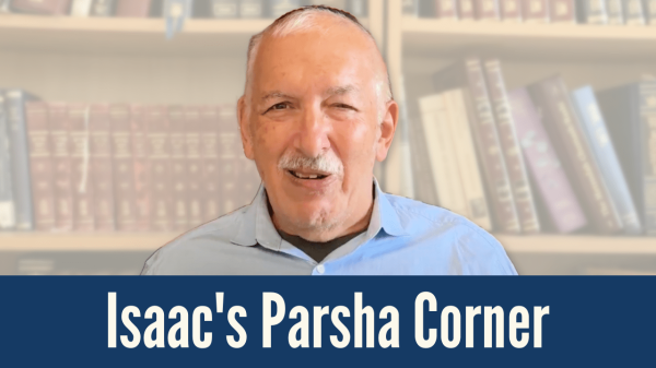 Isaac Shulman Parsha Corner (1)